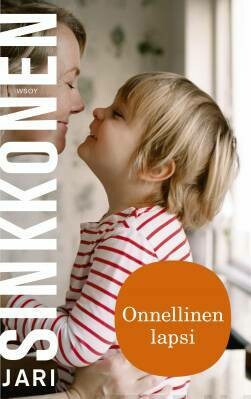 Sinkkonen Jari: Onnellinen lapsi
