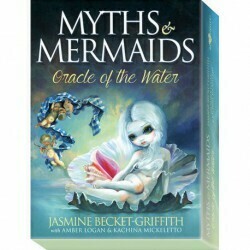 Becket-Griffith Jasmine, Logan Amber, Mickeletto Kachina: Myths &amp; Mermaids - Oracle of the Water