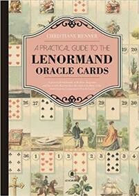 Renner Christiane: A Practical Guide to the Lenormand Oracle Cards