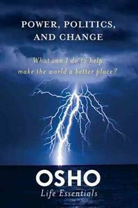 Osho: Power, Politics, and Change
