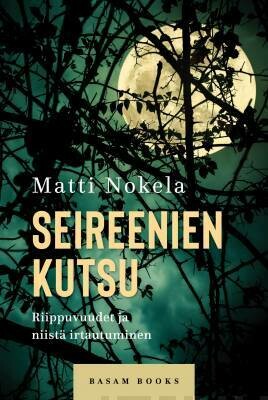Nokela Matti: Seireenien kutsu