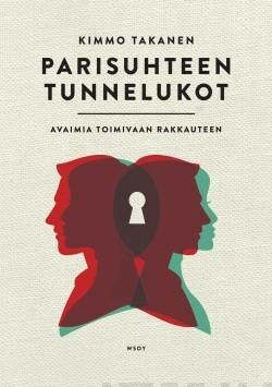Takanen Kimmo: Parisuhteen tunnelukot