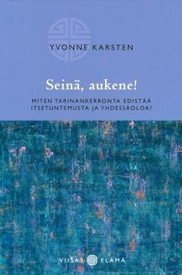 Karsten Yvonne: Seinä, aukene!
