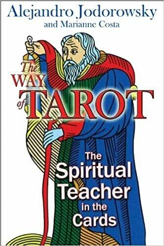 Jodorowsky Alejandro: The Way of Tarot