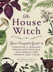 Murphy-Hiscock Arin: The House Witch