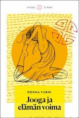 Farhi Donna: Jooga ja elämän voima