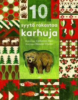 Barr Catherine &amp; Clulow Hanako: 10 syytä rakastaa karhuja
