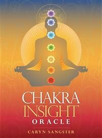 Sangster Caryn: Chakra Insight Oracle