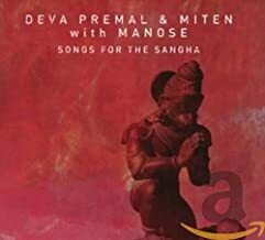 Deva Premal &amp; Miten with Manose: Songs for the Sangha (cd)