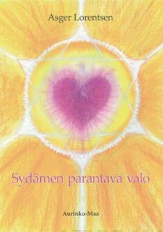 Lorentsen Asger: Sydämen parantava valo