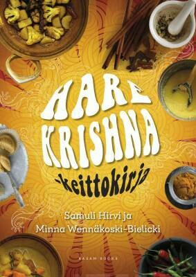 Hirvi Samuli &amp; Wennäkoski-Bielicki Minna: Hare Krishna -keittokirja