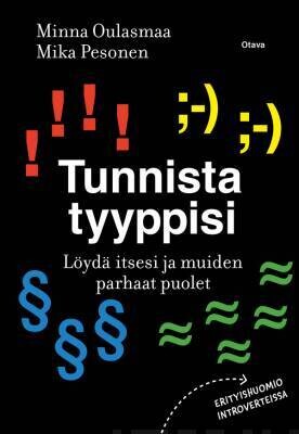 Oulasmaa Minna &amp; Pesonen Mika: Tunnista tyyppisi - Löydä itsesi ja muiden parhaat puolet