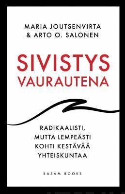 Joutsenvirta Maria &amp; Salonen Arto O.: Sivistys vaurautena