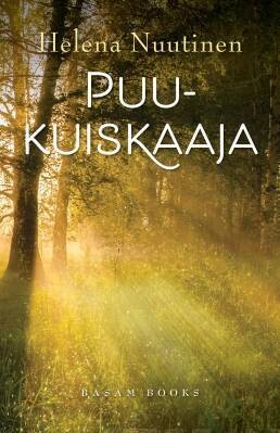 Nuutinen Helena: Puukuiskaaja