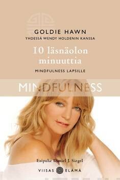 Hawn Goldie, Holden Wendy: 10 läsnäolon minuuttia