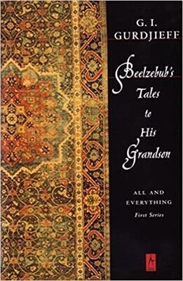 Gurdjieff G.I.: Beelzebub&#39;s Tales to His Grandson