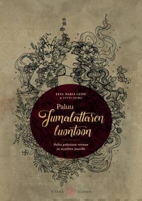 Leino Eeva Maria &amp; Leiwo Tytti: Paluu Jumalattaren luontoon - Polku pohjoisen voiman ja myyttien juurille (kirja+kortit)