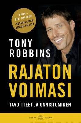 Robbins Tony: Rajaton voimasi - Tavoitteet ja onnistuminen