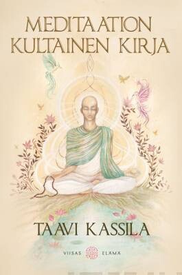 Kassila Taavi: Meditaation kultainen kirja