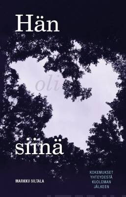 Siltala Markku: Hän oli siinä