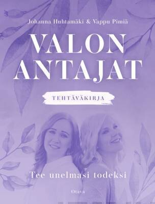 Pimiä Vappu &amp; Huhtamäki Johanna: Valon antajat tehtäväkirja