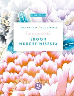 Wikström Sanna &amp; Könönen Reija: Lempeästi eroon murehtimisesta