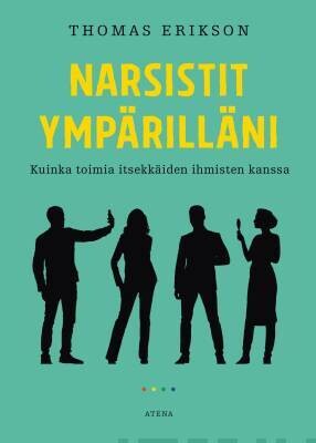 Erikson Thomas: Narsistit ympärilläni