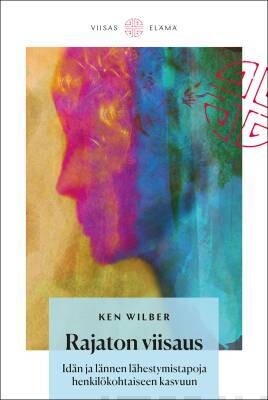 Wilber Ken: Rajaton viisaus