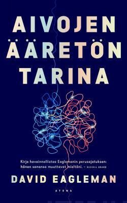 Eagleman David: Aivojen ääretön tarina