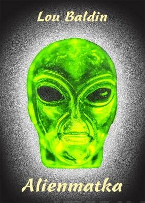Baldin Lou: Alienmatka