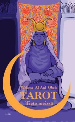 Wekesa Sophia, Al-Ani Noora, Obele Saara: Tarot - Tieto meissä