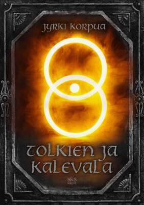 Korpua Jyrki: Tolkien ja Kalevala