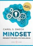 Dweck Carol S.: Mindset - Menestymisen psykologia