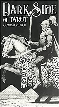 Roi Corrado &amp; Graham Sasha: Dark Side of Tarot