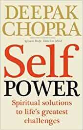 Chopra Deepak: Self Power - Spiritual Solutions to Life's Greatest Challenges