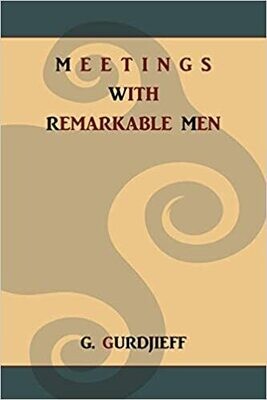 Gurdjieff G.I.: Meetings with Remarkable Men - All and Everything, 2nd Series