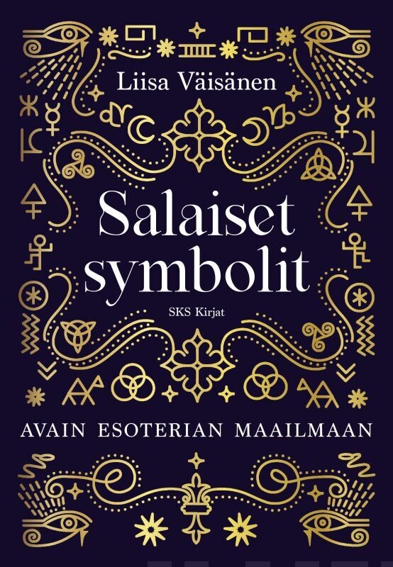 Väisänen Liisa: Salaiset symbolit - Avain esoterian maailmaan