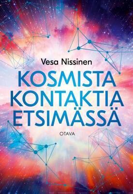 Nissinen Vesa: Kosmista kontaktia etsimässä