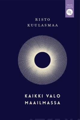 Kuulasmaa Risto: Kaikki valo maailmassa