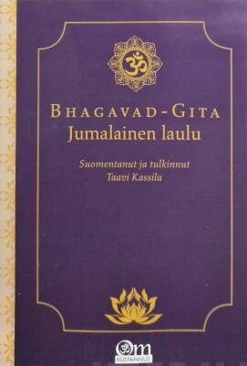 Kassila Taavi: Bhagavad-Gita Jumalainen laulu