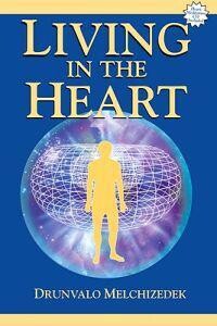 Drunvalo Melchizedek: Living in the Heart [With CD]