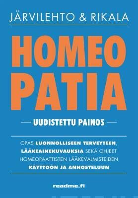 Järvilehto Satu &amp; Rikala Katja:
Homeopatia – Opas luonnolliseen terveyteen