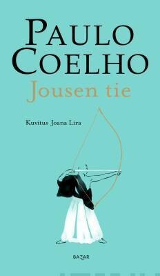 Coelho Paulo: Jousen tie