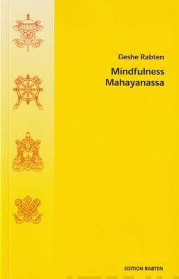 Rabten Geshe: Mindfulness Mahayanassa