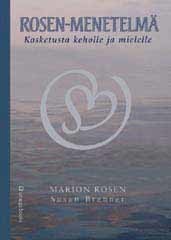 Rosen Marion, Brenner Susan:  Rosen-menetelmä