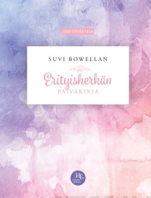 Bowellan Suvi: Erityisherkän päiväkirja