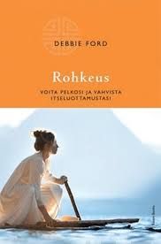 Ford Debbie: Rohkeus