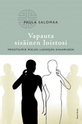 Vapauta sisäinen loistosi: Paula Salomaa