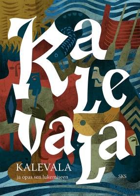 Kaski Liisa: Kalevala ja opas sen lukemiseen