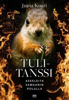 Kouri jaana: Tulitanssi - Askeleita samaanin polulla